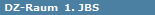  DZ-Raum  1. JBS